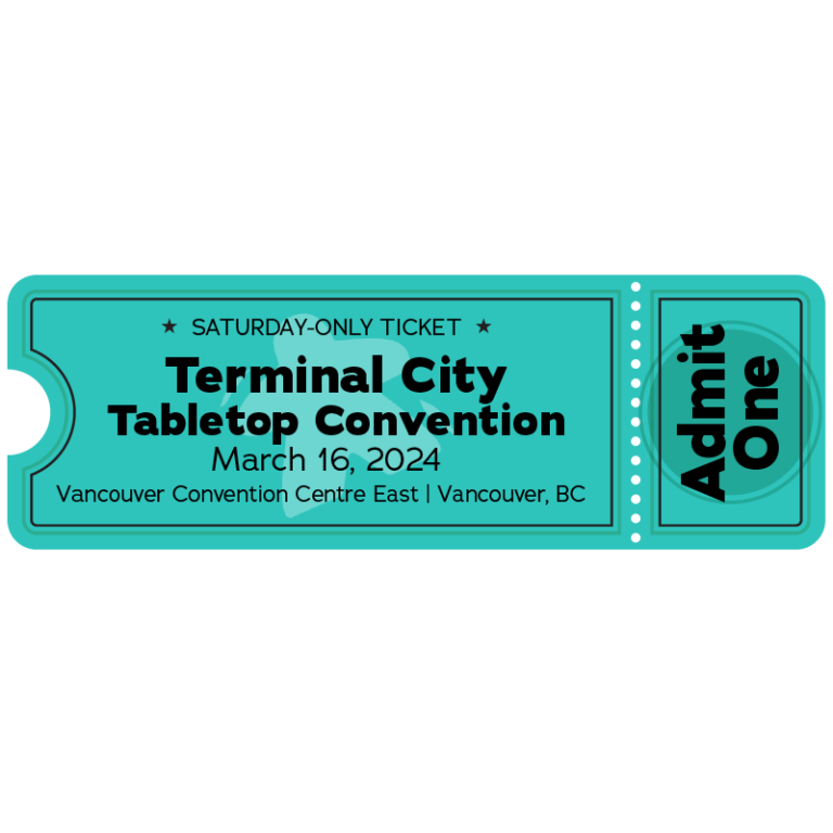 TCTC 2024 SaturdayOnly Ticket *SOLD OUT* Terminal City Tabletop